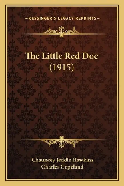 The Little Red Doe (1915) by Chauncey Jeddie Hawkins, Charles Copeland