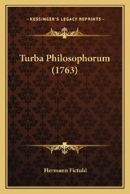 Turba Philosophorum (1763) by Hermann Fictuld