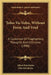Tohu-Va-Vohu, Without Form And Void: A Collection Of Fragmentary Thoughts And Criticisms (1890) by Alfred Edersheim, Ella Edersheim