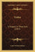 Yzdra: A Tragedy In Three Acts (1907) by Louis Vernon LeDoux