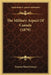 The Military Aspect Of Canada (1879) by Thomas Bland Strange