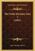 The Little Minister, Part 1 (1901) by James Matthew Barrie