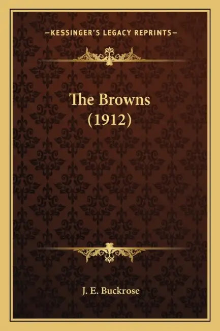 The Browns (1912) by J. E. Buckrose