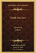 Truth In Love: Sermons (1864) by Josiah Dickey Smith, James M. Platt, M. W. Jacobus