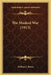 The Masked War (1913) by William J. Burns
