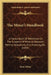 The Miner's Handbook: A Handy Book Of Reference On The Subjects Of Mineral Deposits, Mining Operations, Ore Dressing, Etc. (1894) by John Milne