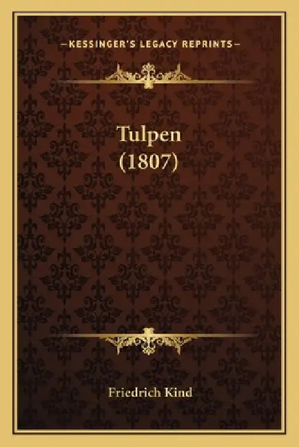 Tulpen (1807) by Friedrich Kind