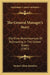 The General Manager's Story: Old-Time Reminiscences Of Railroading In The United States (1907) by Herbert Elliott Hamblen