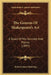 The Genesis Of Shakespeare's Art: A Study Of His Sonnets And Poems (1897) by Edwin James Dunning