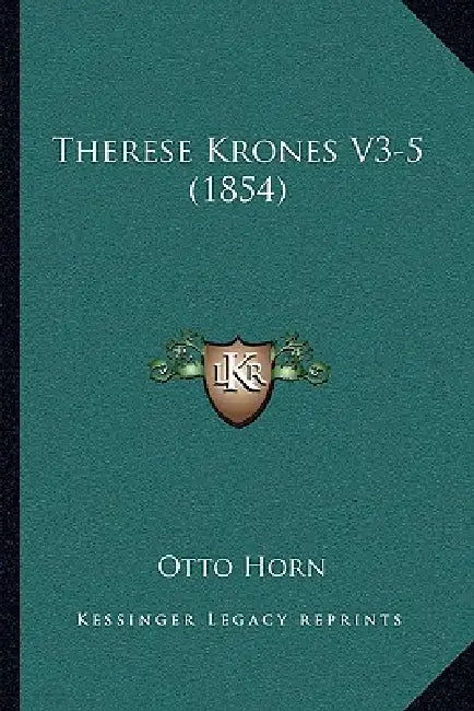 Therese Krones V3-5 (1854) by Otto Horn