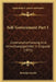 Self-Government Part 1: Communalverfassung Und Verwaltungsgerichte In England (1871) by Rudolph Gneist