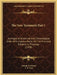 The New Testament Part 1: Arranged In Historical And Chronological Order, With Copious Notes On The Principal Subjects In Theology (1838) by George Townsend, T. W. Coit