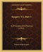 Surgery V3, Part 1: Its Principles And Practice (1916) by William Williams Keen