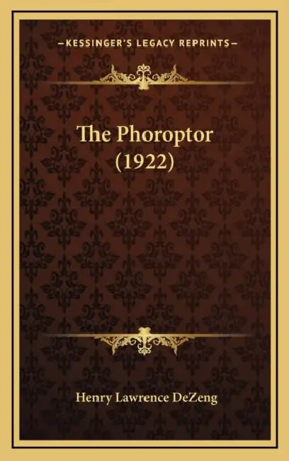 The Phoroptor (1922) by IV de Zeng Henry L.