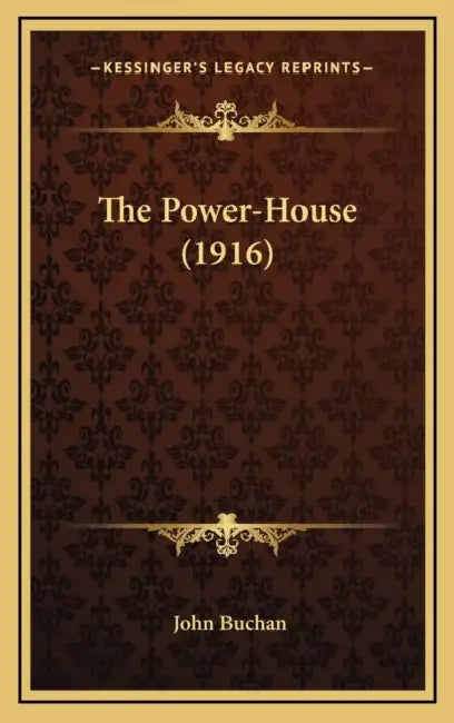 The Power-House (1916) by John Buchan