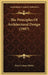 The Principles Of Architectural Design (1907) by Percy Leman Marks