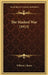 The Masked War (1913) by William J. Burns