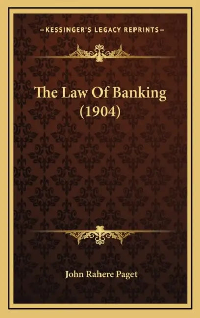 The Law Of Banking (1904) by John Rahere Paget