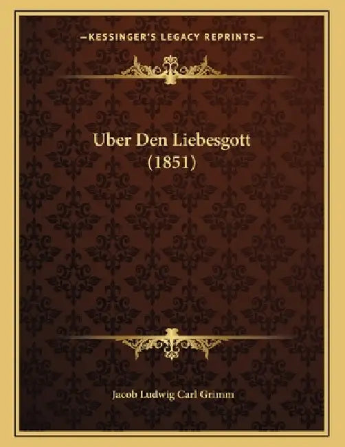 Uber Den Liebesgott (1851) by Jacob Ludwig Carl Grimm