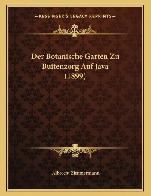 Der Botanische Garten Zu Buitenzorg Auf Java (1899) by Albrecht Zimmermann