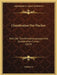 Classification Der Flachen: Nach Der Transformationsgruppe Ihrer Geodatischen Curven (1879) by Sophus Lie