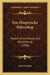 Das Dioptrische Mikroskop: Dessen Einrichtung Und Behandlung (1856) by Karl B. Heller