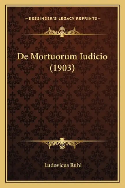 De Mortuorum Iudicio (1903) by Ludovicus Ruhl