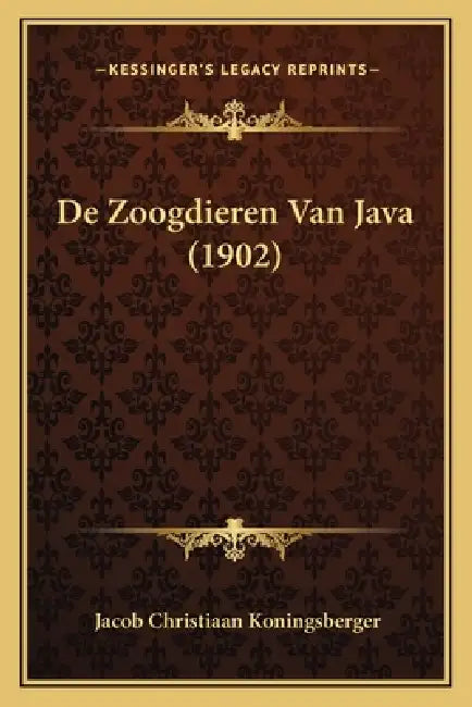 De Zoogdieren Van Java (1902) by Jacob Christiaan Koningsberger