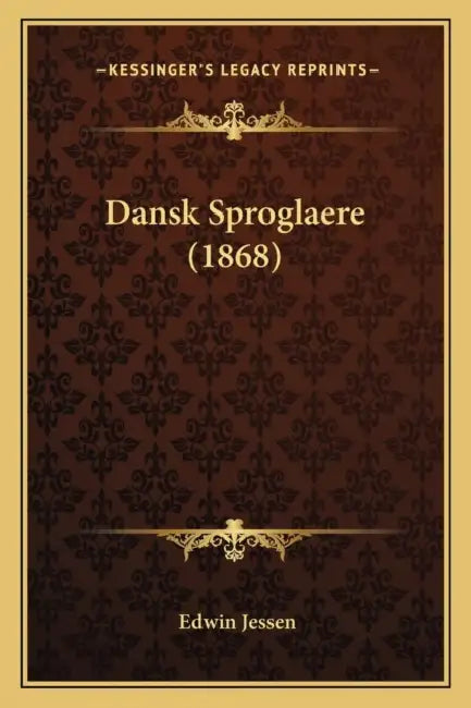 Dansk Sproglaere (1868) by Edwin Jessen