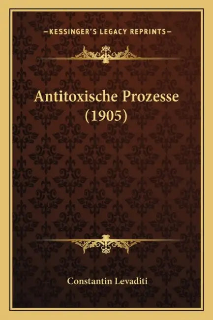 Antitoxische Prozesse (1905) by Constantin Levaditi