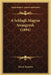 A Schlagli Magyar Szojegyzek (1894) by Istvan Szamota