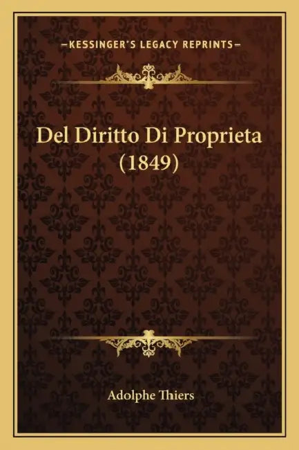 Del Diritto Di Proprieta (1849) by Adolphe Thiers