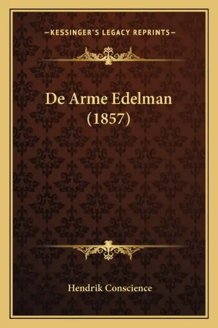 De Arme Edelman (1857) by Hendrik Conscience