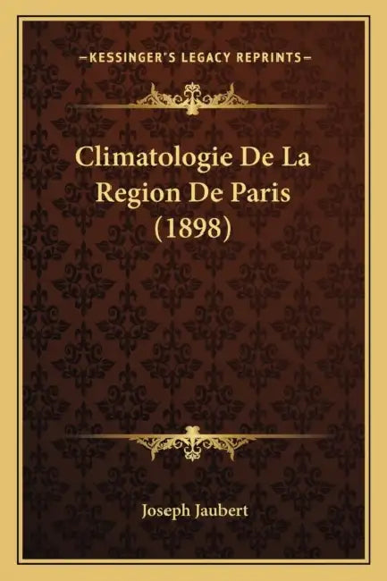Climatologie De La Region De Paris (1898) by Joseph Jaubert