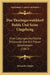 Das Thuringerwalddorf Ruhla Und Seine Umgebung: Eine Culturgeschichtliche Ortskunde Und Ein Freuer Geleitsmann (1867) by Alexander Ziegler