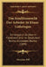 Das Koalitionsrecht Der Arbeiter In Elsass-Lothringen: Im Vergleich Zu Dem In Frankreich Und Im Deutschen Reiche Geltenden Rechte (1899) by Dionysius Will