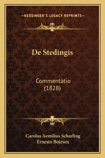 De Stedingis: Commentatio (1828) by Carolus Aemilius Scharling, Ernesto Bojesen