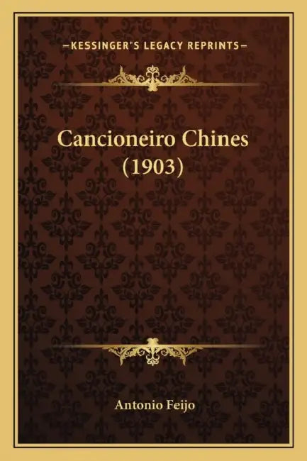Cancioneiro Chines (1903) by Antonio Feijo