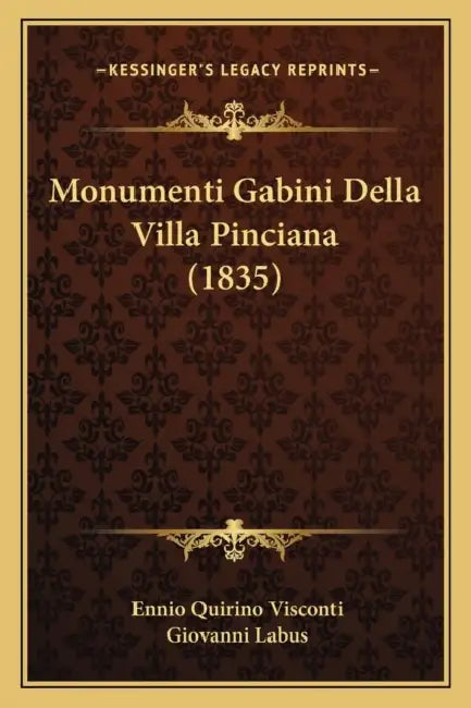 Monumenti Gabini Della Villa Pinciana (1835) by Ennio Quirino Visconti, Giovanni Labus