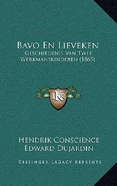 Bavo En Lieveken: Geschiedenis Van Twee Werkmanskinderen (1865) by Hendrik Conscience, Edward Dujardin
