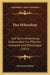 Das Mikroskop: Und Seine Anwendung, Insbesondere Fur Pflanzen-Anatomie Und Physiologie (1851) by Hermann Schacht