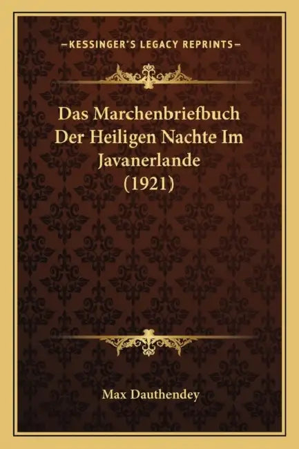 Das Marchenbriefbuch Der Heiligen Nachte Im Javanerlande (1921) by Max Dauthendey