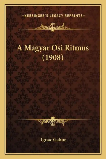A Magyar Osi Ritmus (1908) by Ignac Gabor