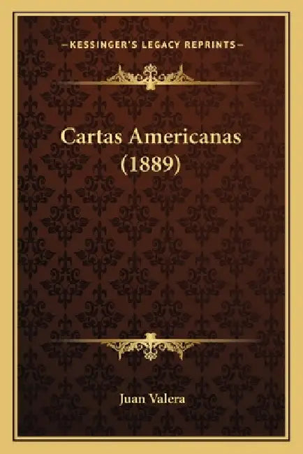 Cartas Americanas (1889) by Juan Valera