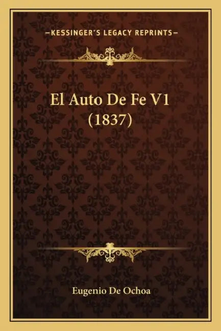 El Auto De Fe V1 (1837) by Eugenio De Ochoa