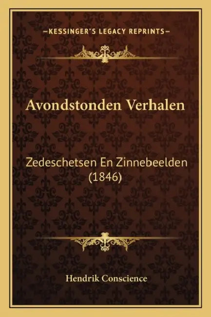 Avondstonden Verhalen: Zedeschetsen En Zinnebeelden (1846) by Hendrik Conscience