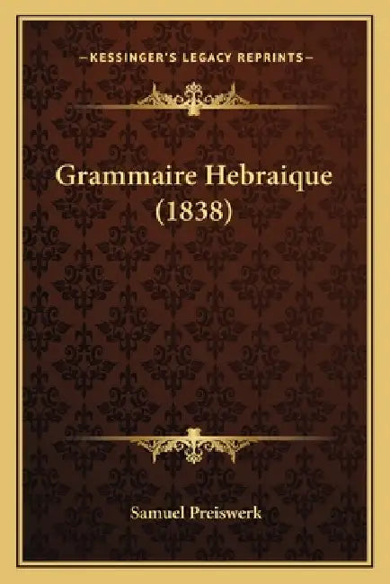 Grammaire Hebraique (1838) by Samuel Preiswerk