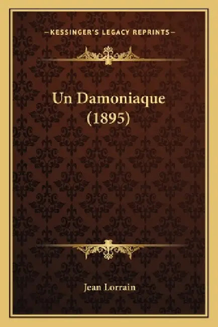 Un Damoniaque (1895) by Jean Lorrain