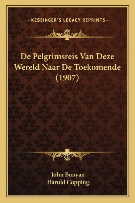 De Pelgrimsreis Van Deze Wereld Naar De Toekomende (1907) by John Bunyan, Harold Copping