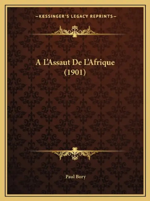 A L'Assaut De L'Afrique (1901) by Paul Bory